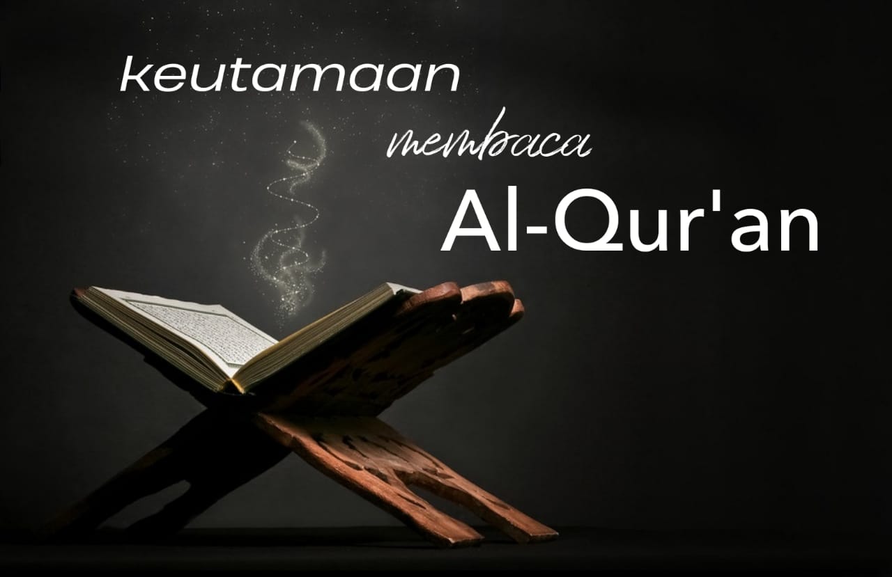 INI DIA 9 KEUTAMAAN MEMBACA ALQURAN, NO. 5 PALING MASYAALLAH