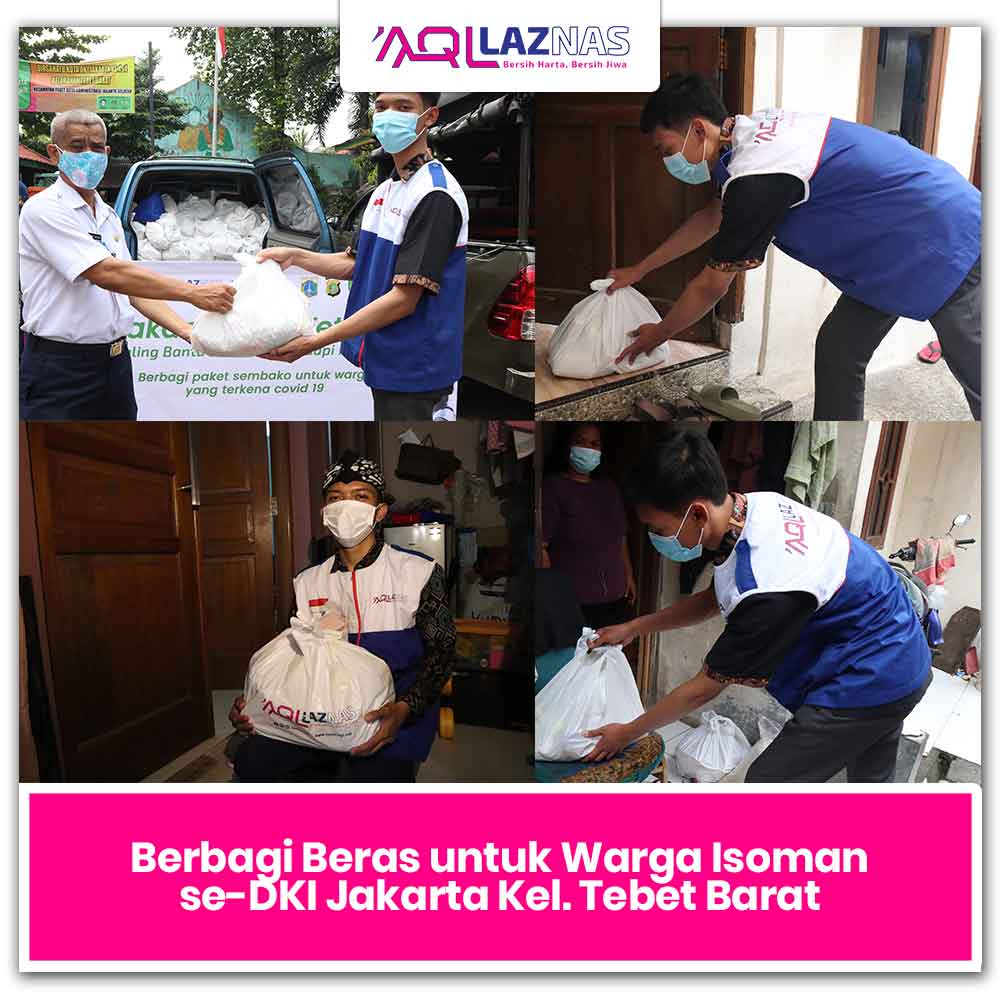 Laznas AQL Salurkan Bantuan Paket Beras Kepada Warga Isoman di Tebet Barat