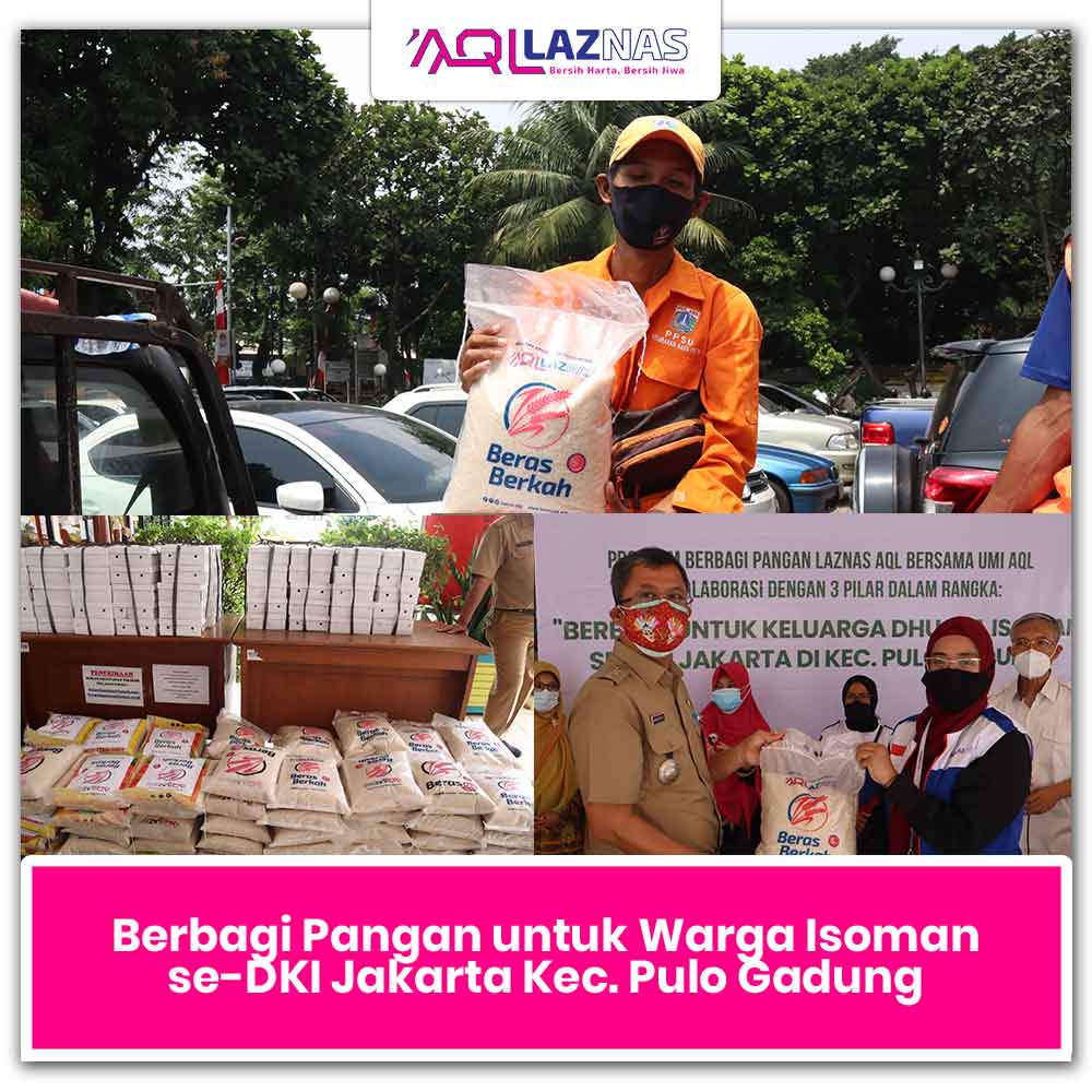 Berbagi Untuk Keluarga Dhuafa Isoman se-DKI Jakarta di Kec. Pulo Gadung