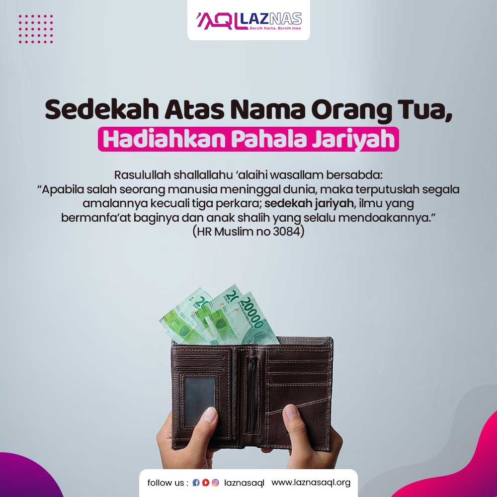 Sedekah atas nama Orang Tua, Hadiahkan Pahala Jariyah