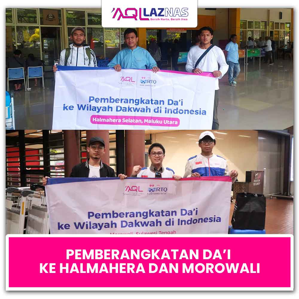 PEMBERANGKATKAN DA’I KE WILAYAH DAKWAH HALMAHERA DAN MOROWALI