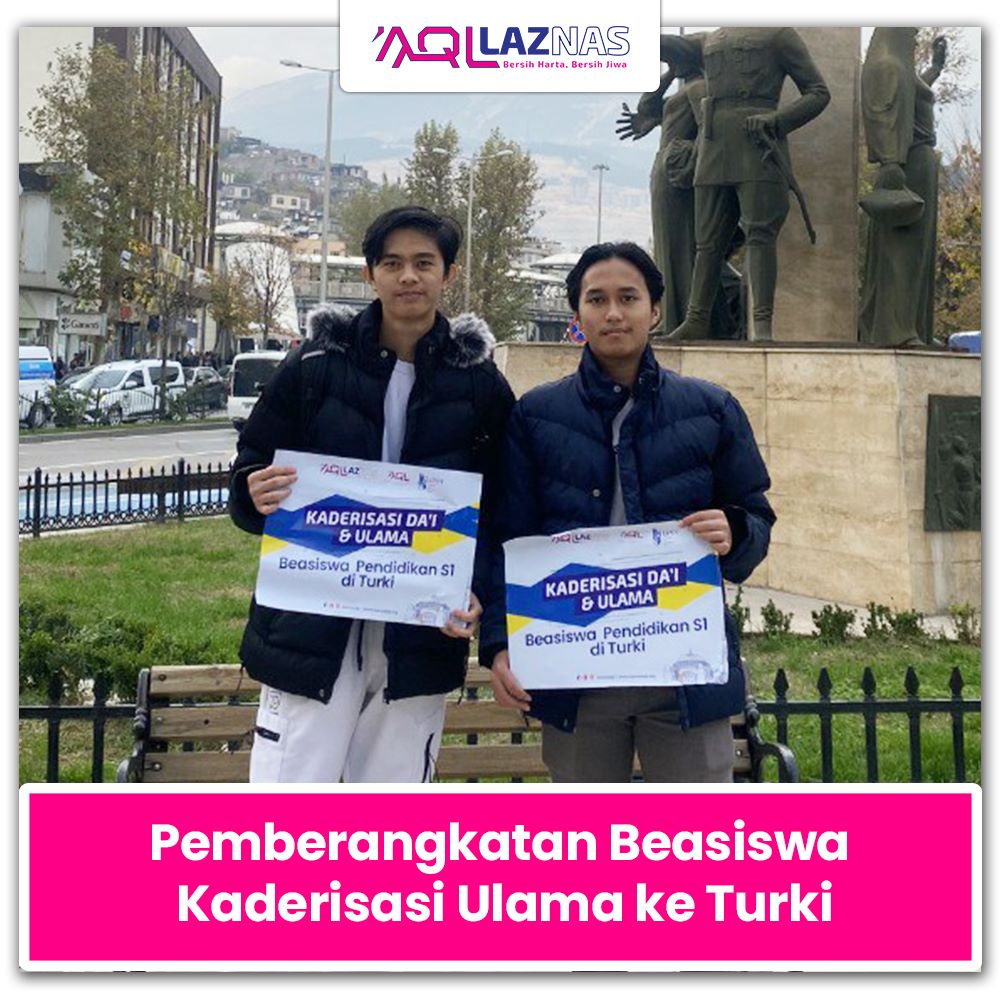 Laznas AQL Berangkatkan Mahasiswa Beasiswa Kaderisasri Da’i & Ulama ke Turki