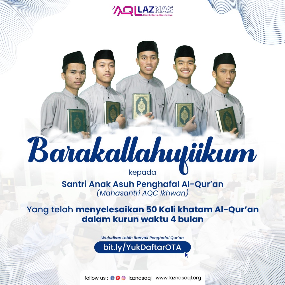 ANAK ASUH PENGHAFAL QUR’AN BERHASIL <strong>MENGKHATAMKAN TILAWAH QUR’AN SEBANYAK 50 KALI</strong>