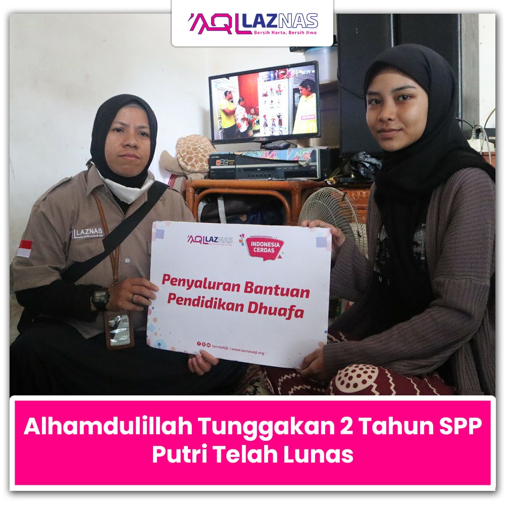 <strong>ALHAMDULILLAH TUNGGAKAN SPP PUTRI APRIANI SELAMA 2 TAHUN TELAH LUNAS</strong>